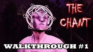 The Chant - Walkthrough (Chapter 1) Glory Island & Breaking the Circle