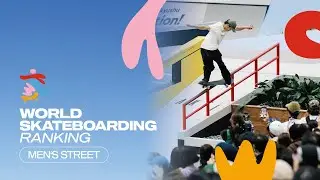 UPDATE: WORLD SKATEBOARDING RANKING - MEN'S STREET