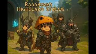 Highguard Stream! RaaaBoom Live!
