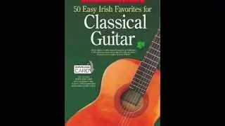 50 Irish Favorites For Classical Guitar