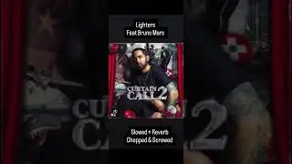 Lighters Bad Meets Evil Feat Bruno Mars (Slowed + Reverb) Curtain Call 2 Album 2022 