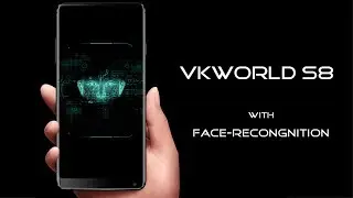 VKWorld S8 - 4GB RAM FHD+ 18:9 smartphone with face recognition