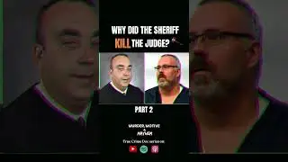 Why did the Sheriff shoot the Judge?  The Kevin Mullins Case Part 2