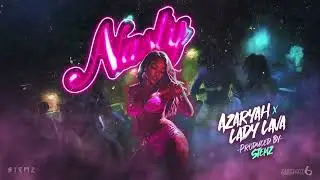 Azaryah X Lady Lava X Stemz - Nasty