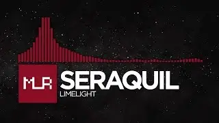 [Trap] Seraquil - Limelight
