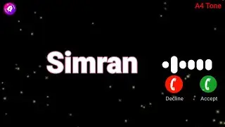 Simran please pickup the phone | Simran ringtone | Simran name massage tone
