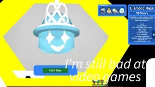 getting diamond mask :0