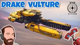Star Citizen - Visite et Pilotage du Drake Vulture le vaisseau de Salvage