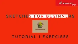 CAD CAM SOLIDWORKS 2020 Sketches for Beginners tutorial -1