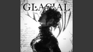 Glacial (Sped up)
