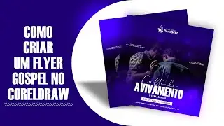 COMO CRIAR UM FLYER GOSPEL NO CORELDRAW