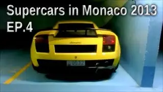 Supercars in Monaco 2013 - EPISODE 4 (Superleggera, Corvette Z06...)