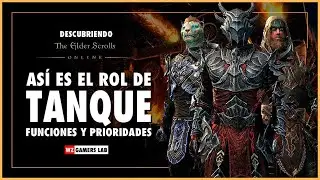 THE ELDER SCROLLS ONLINE - EL ROL DE TANQUE - FUNCIONES PRINCIPALES Y OPCIONALES - WZ GAMERS LAB