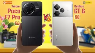 Poco F7 Pro Vs Realme GT 6