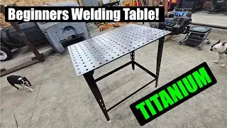 Your First Welding Table! Titanium Modular Welding Table