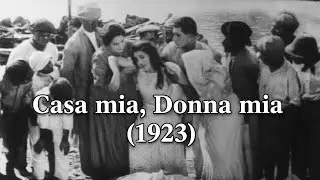 Casa mia, Donna mia (1923)  [FILM COMPLETO  MUTO]