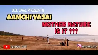 Mini Goa | Aamchi Vasai | Save Suruchi | Be the change | Documentary