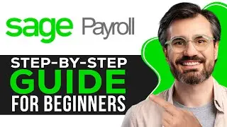 Учебное пособие по Sage Payroll 2026 | Пошаговая инструкция по использованию Sage Payroll