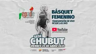 En Vivo | B&aacute;squet Femenino - Juegos Epade 2025 | Viernes 25.04 - Sede Chubut