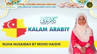 Johan Kalam Arabiy Kebangsaan 2023 (P) | Nuha Nusaibah bt Mohd Haidir