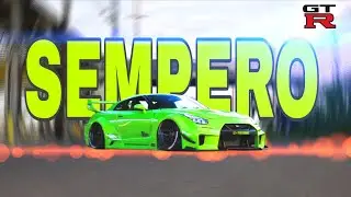GTR r35 Edit - Sempero [EDIT/CMV]