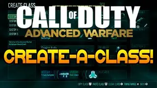 Call of Duty: Advanced Warfare - Create-A-Class! NEW Guns, Perks, Kill streaks, and More!