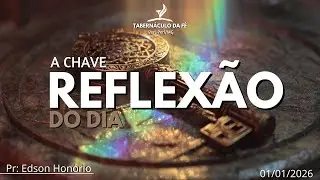 Reflexão do dia | A CHAVE
