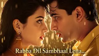 Rabba Dil Sambhaal Lena 💔🎵 | New Hindi Romantic Song 2025 | Bollywood Evergreen Sad Hits | Sad Song