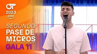 SEGUNDO PASE de MICROS (COMPLETO) | GALA 11 | OT 2023