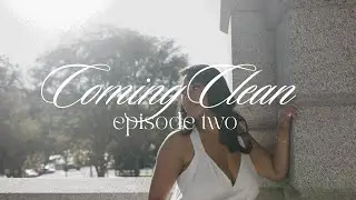 Coming Clean - Ep. 2 Healing After Heartbreak 