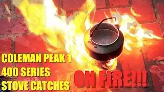 Coleman Peak 1 400 Series FIRE!