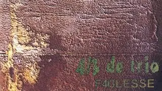 4/3 de Trio. F4i3lesse (Faiblesse 1998). CD, Album. France. Eclectic Prog, Progressive Rock.