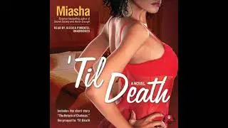 'Til Death - Miasha