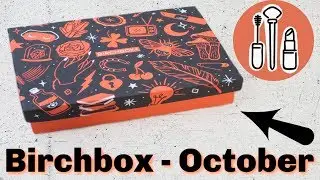 Birchbox Unboxing - October 2019!