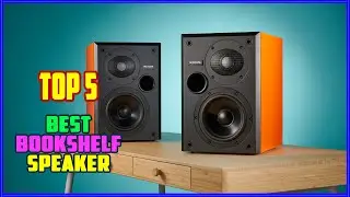 TOP 5 Best Bookshelf Speaker 2025