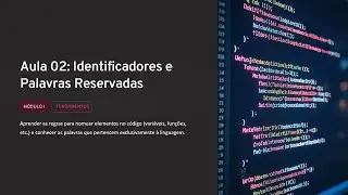Aula 02: Identificadores e Palavras Reservadas