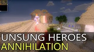 Annihilation: Unsung Heroes - A Tale of Teamwork and Sacrifice