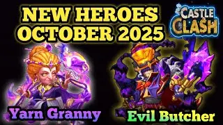 CASTLE CLASH NEW HERO UPDATE | YARN GRANNY & EVIL BUTCHER | OCTOBER 2025