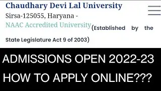 Admissions open in Chowdary devi lal University Sirsa 2022/How to apply online admission in CDLU