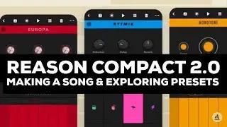 Reason Compact 2.0 - Demo Sounds and Making a Song (No Talking)
