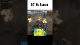 90&deg; No Scope moment