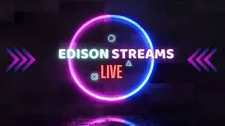 EdisonStreams Live Stream