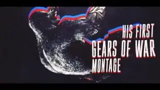 DvL Monsty's 1st GoW:UE Sniper Montage