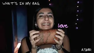 ASMR e Relax - What's In My Bag  ❤️