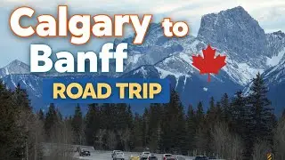 Road trip from Calgary to Banff