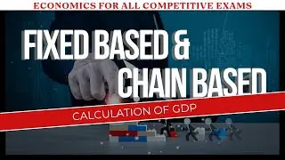 Difference Between fixed based and chain based | Economics for competitive exams | SHAGUN BHAIYAAA