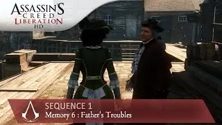 Assassin's Creed: Liberation [100% Sync] Father's Troubles [Sequence 1 - Mission 6]