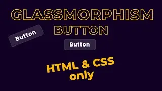 Glassmorphism Button | Using HTML & CSS only | glassmorphism | html & css only