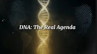 🧬 The Real Reason for DNA Collection | Beyond Ancestry and the Code Harvest