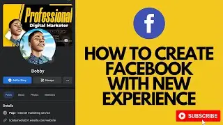 How To Create Facebook Page With New Experience 2021 #Bobby